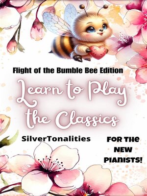 cover image of Learn to Play the Classics Flight of the Bumble Bee Edition